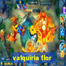 valquiria flor